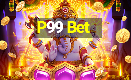 P99 Bet