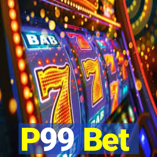 P99 Bet