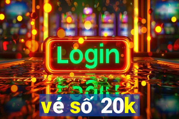 vé số 20k