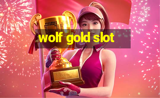 wolf gold slot