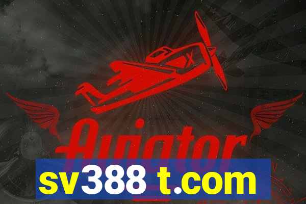 sv388 t.com