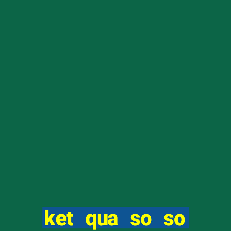 ket qua so so dong thap