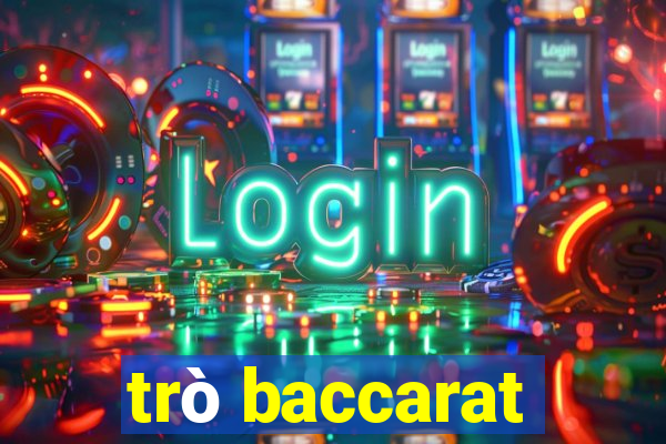 trò baccarat