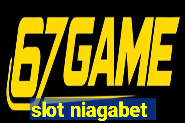 slot niagabet