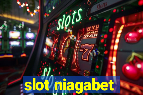 slot niagabet