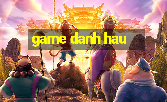 game danh hau