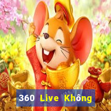 360 Live Không có Plugin HD