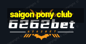 saigon pony club