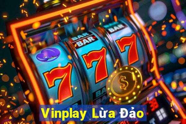 Vinplay Lừa Đảo