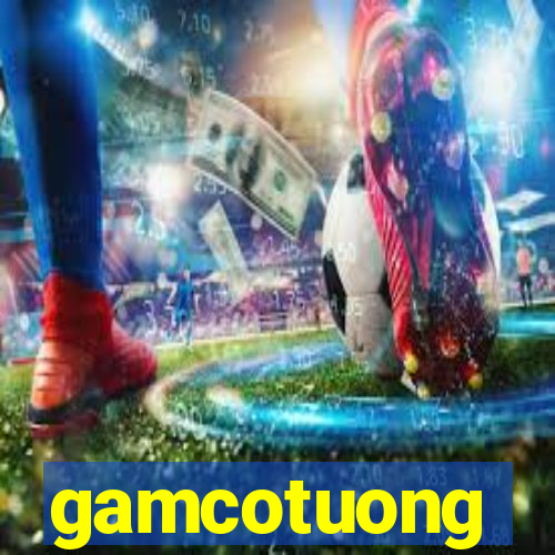 gamcotuong