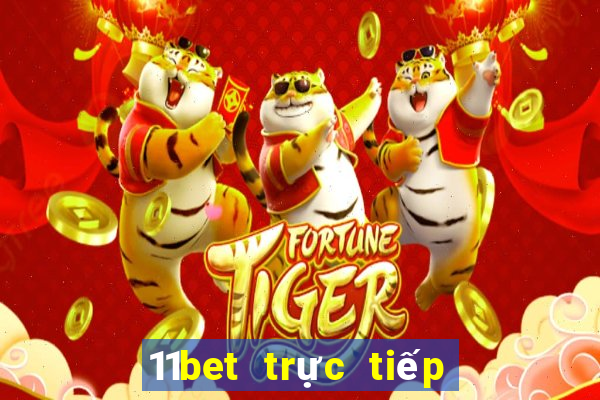 11bet trực tiếp bóng đá