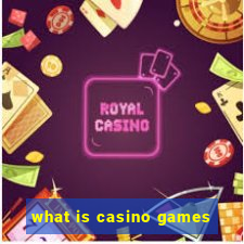 what is casino games