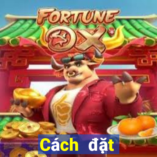 Cách đặt cược XSKH ngày 19