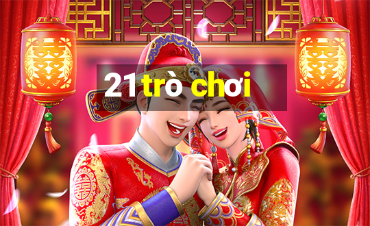 21 trò chơi