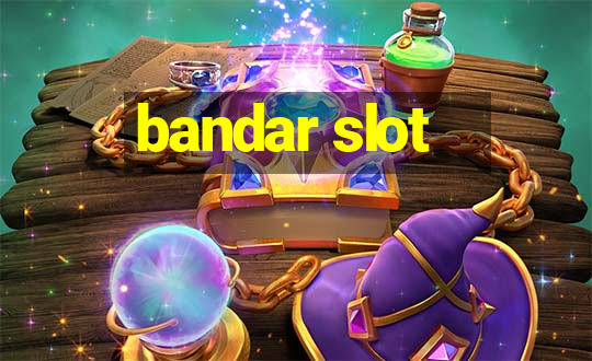 bandar slot