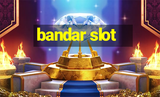 bandar slot