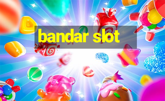 bandar slot