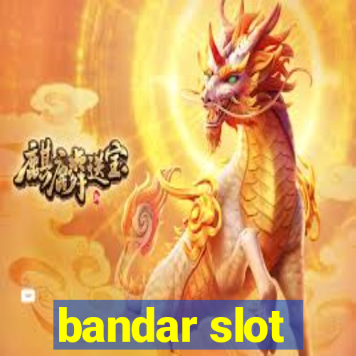 bandar slot