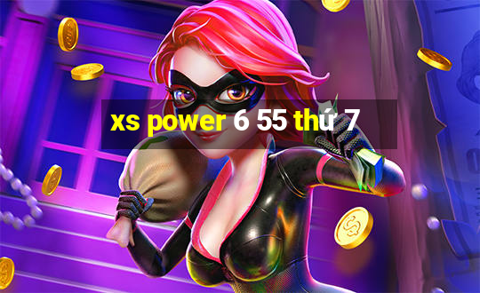 xs power 6 55 thứ 7