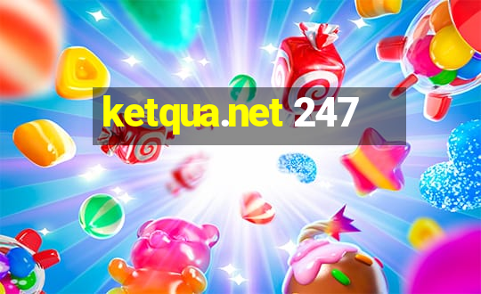 ketqua.net 247