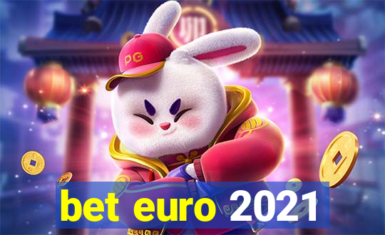 bet euro 2021