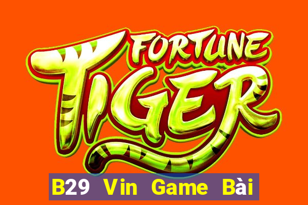 B29 Vin Game Bài Ma Thuật