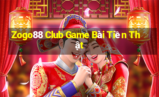 Zogo88 Club Game Bài Tiền Thật