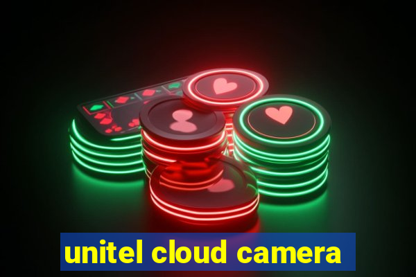 unitel cloud camera