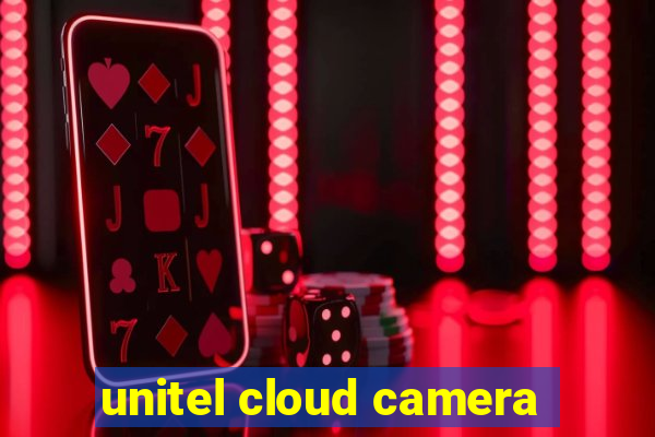 unitel cloud camera