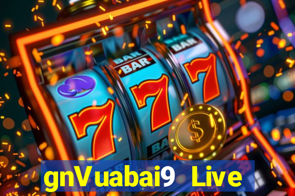 gnVuabai9 Live giải trí Tải về