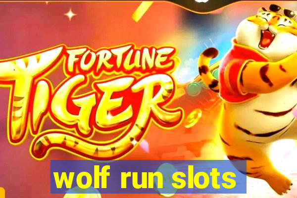 wolf run slots