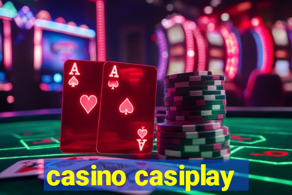 casino casiplay