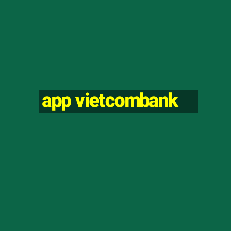 app vietcombank