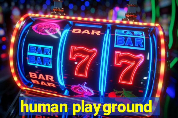 human playground