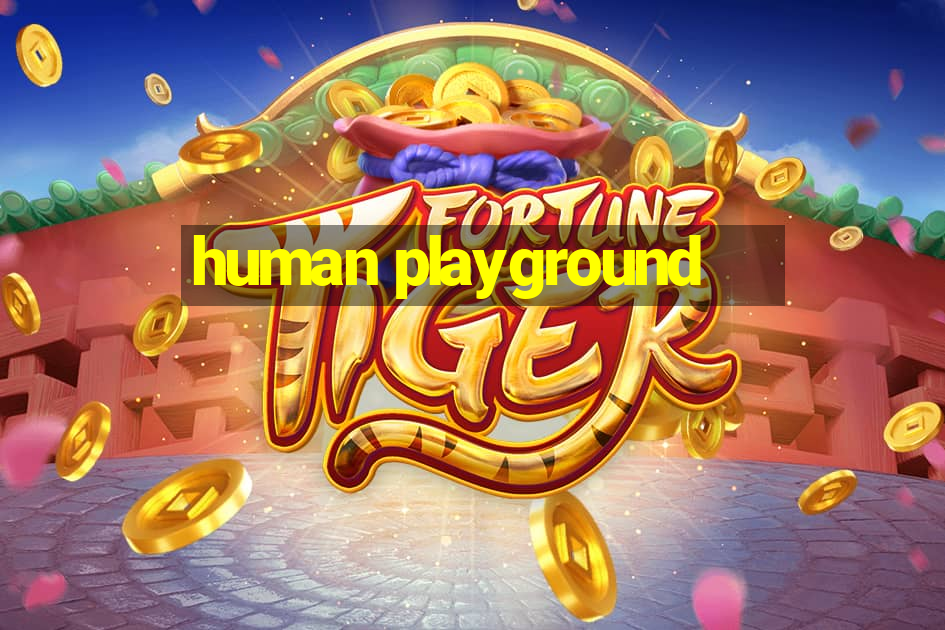 human playground