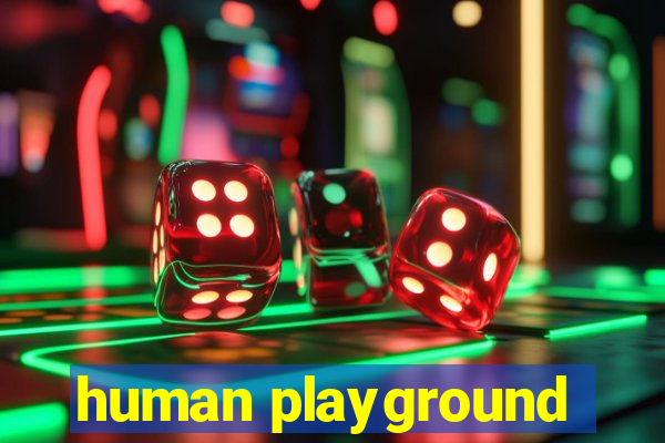 human playground