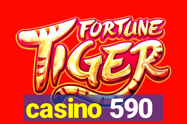 casino 590