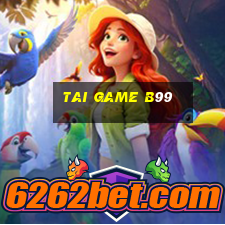 tai game b99