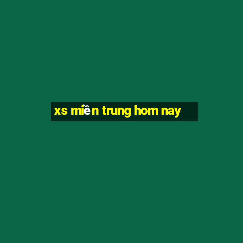 xs miền trung hom nay