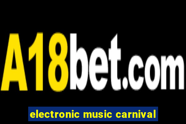 electronic music carnival