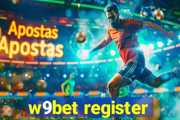 w9bet register