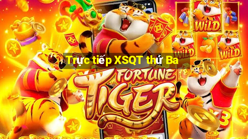 Trực tiếp XSQT thứ Ba