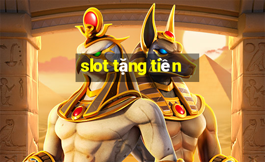 slot tặng tiền