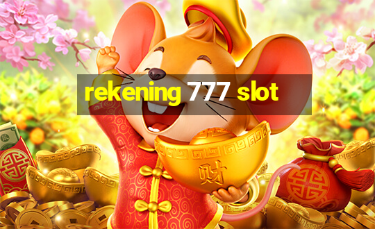 rekening 777 slot