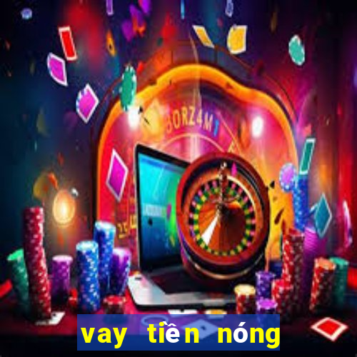 vay tiền nóng góp tháng