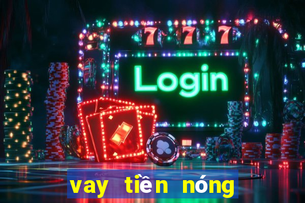 vay tiền nóng góp tháng