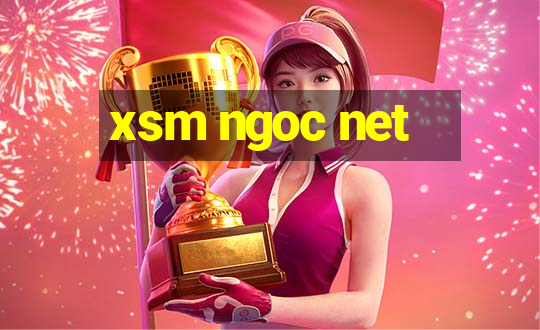 xsm ngoc net