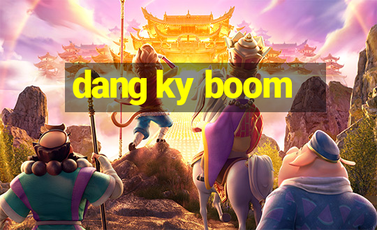 dang ky boom