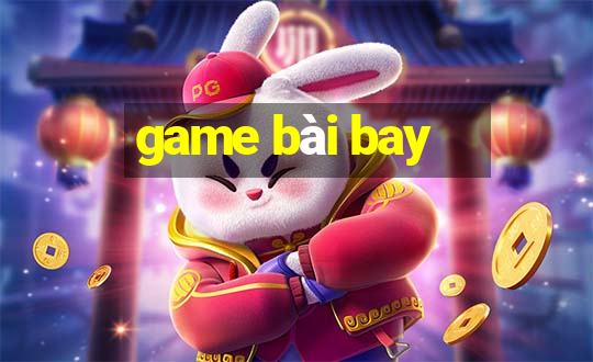 game bài bay