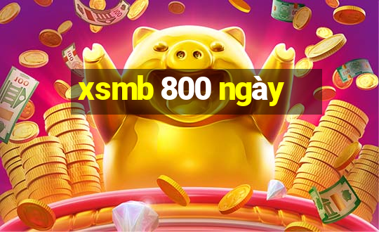 xsmb 800 ngày